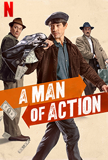 A Man of Action (2022) a.k.a. Un hombre de acción