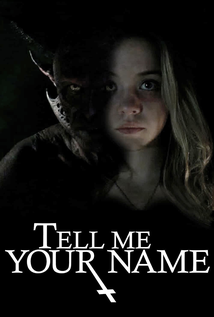 Tell Me Your Name (2018) aka Along came the Devil