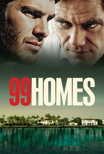99 Homes (2014)